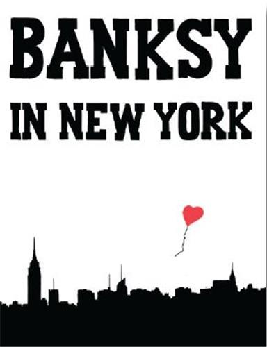 Banksy in New York /anglais