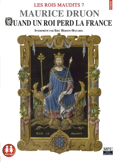 Les Rois maudits tome 7 - Quand le roi perd la France