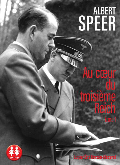 Au coeur du troisième Reich - tome 1