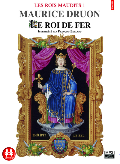 Les Rois maudits tome 1 - Le roi de fer