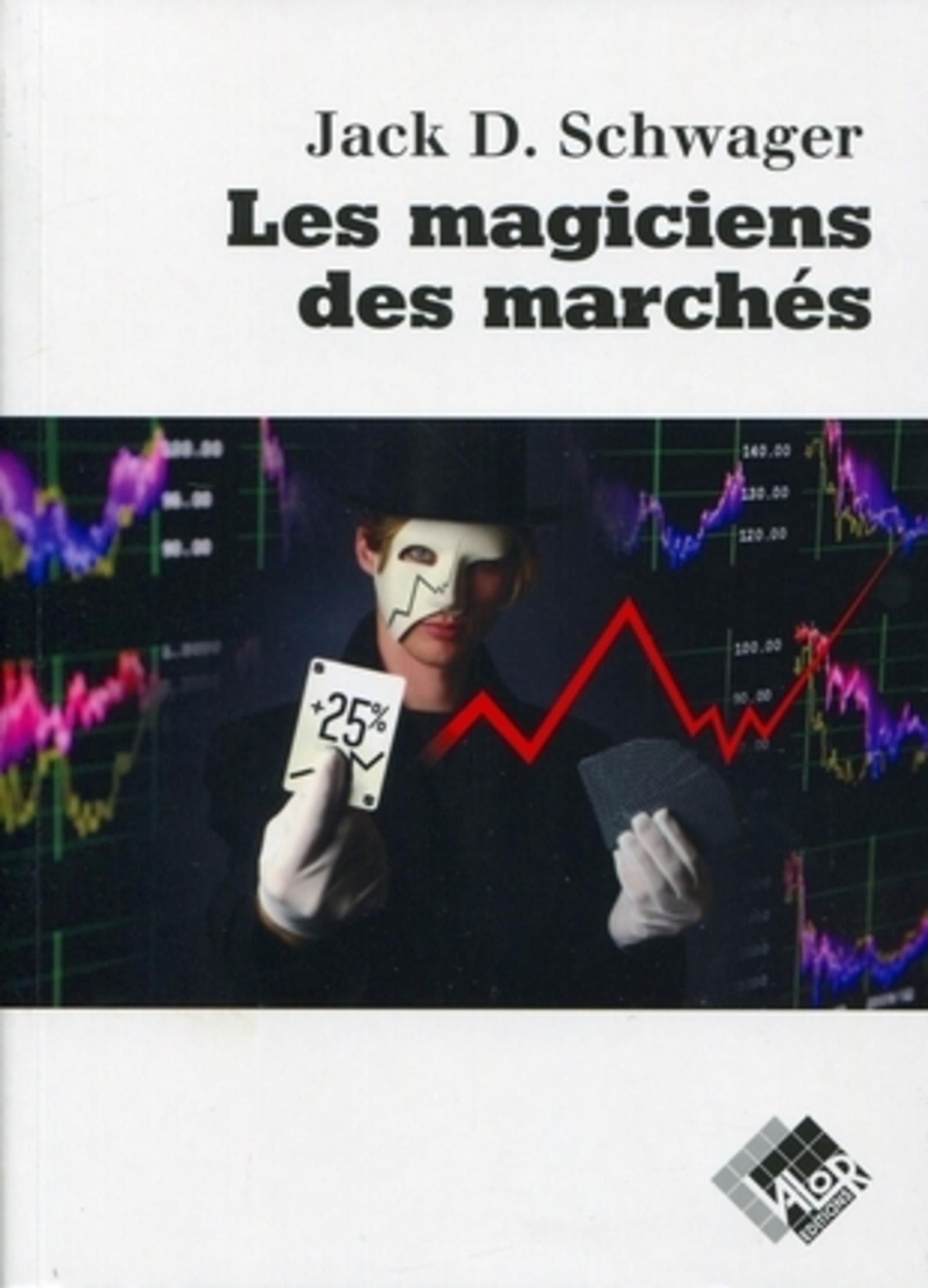 Les magiciens des marchés
