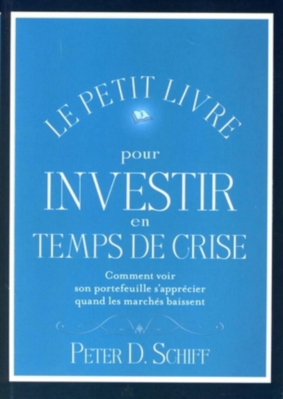 Le petit livre pour investir en temps de crise