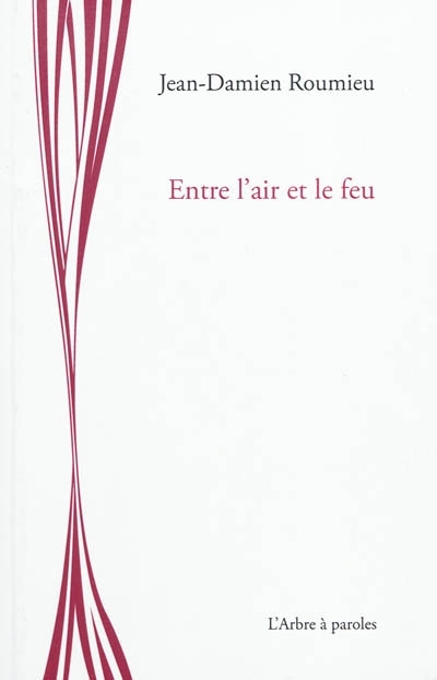 ENTRE L'AIR ET LE FEU