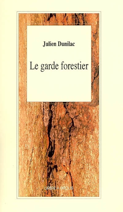 LE GARDE FORESTIER
