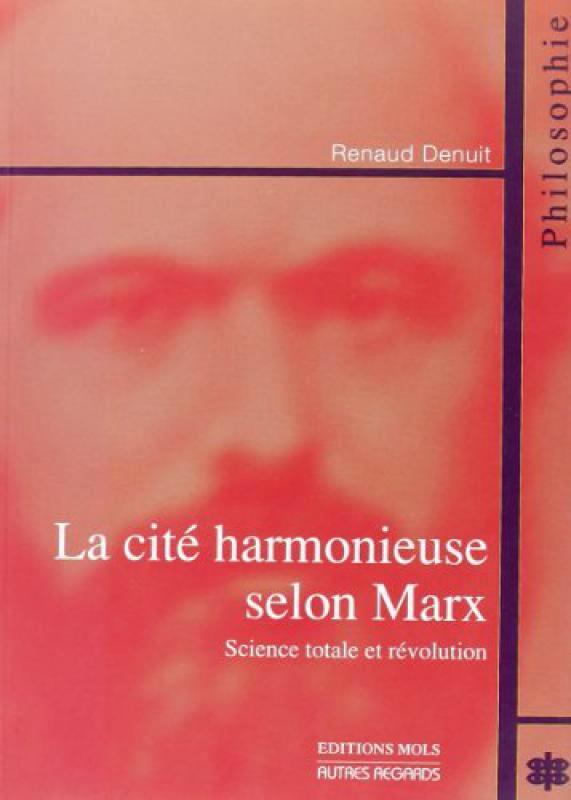 Cite harmonieuse selon marx (la)