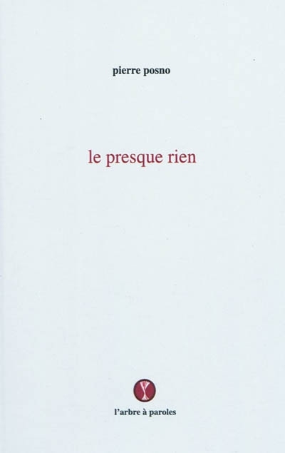 LE PRESQUE RIEN