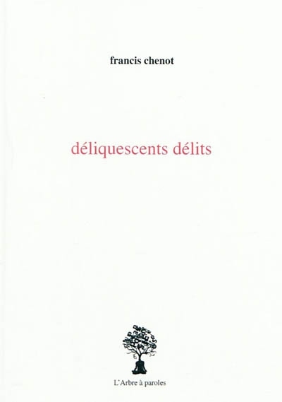 DELIQUESCENTS DELITS
