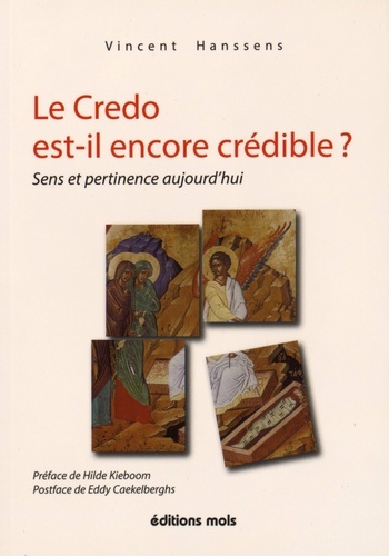 Le credo est il encore credible sens et pertinence aujourd h