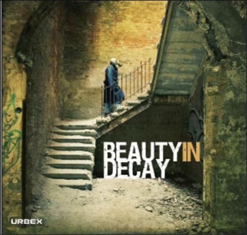 Beauty in Decay (New edition) /anglais