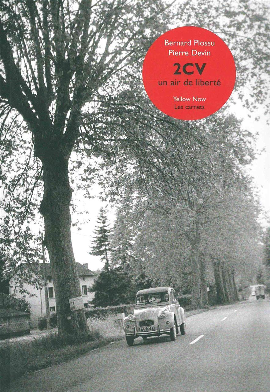 Plossu / 2Cv.Un Air de Liberté