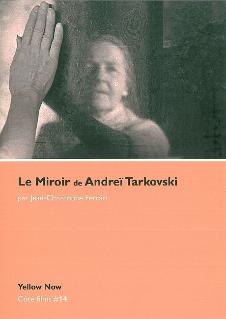 Le Miroir d'Andréi Tarkovski