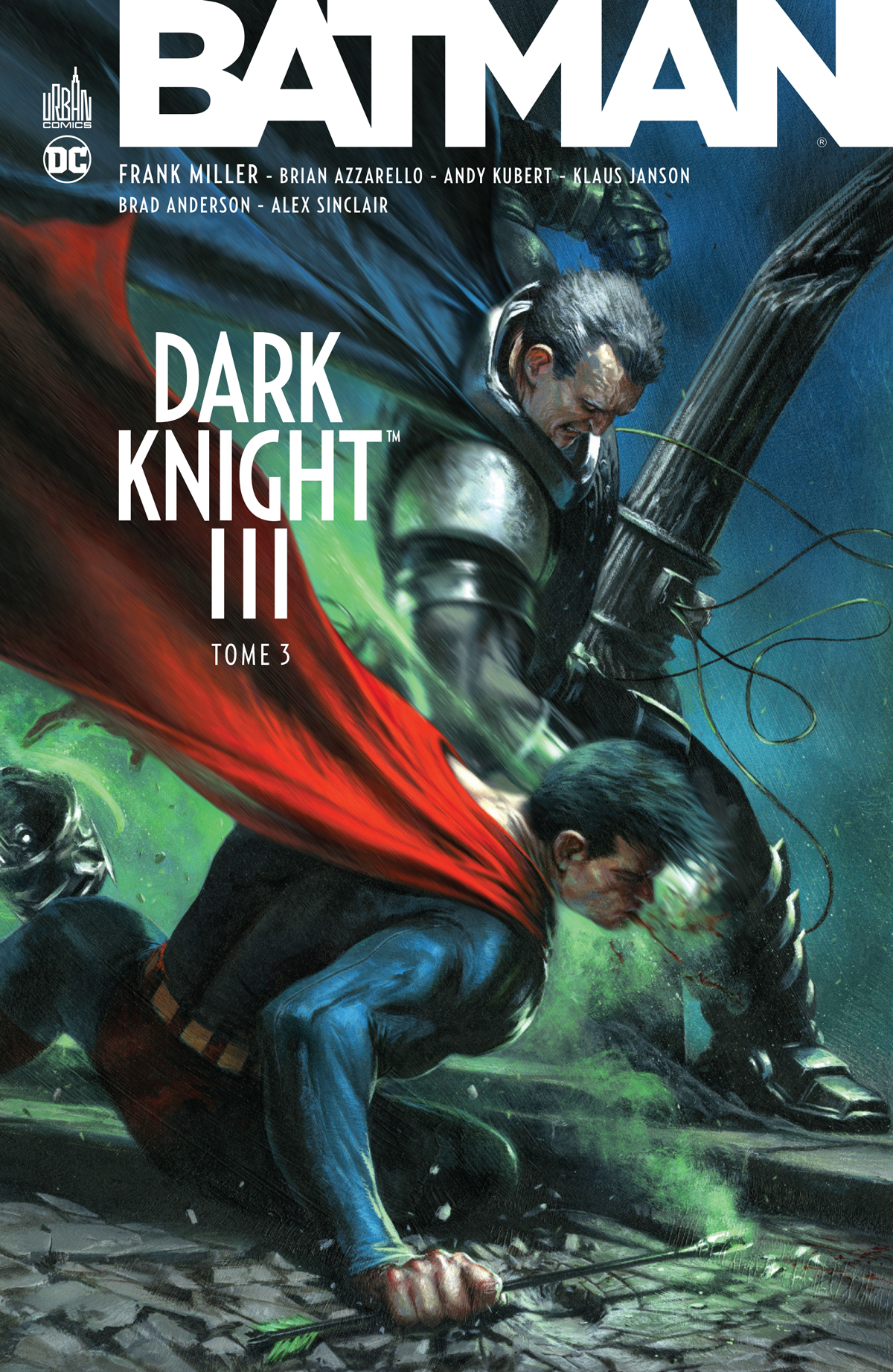 BATMAN DARK KNIGHT III - Tome 3