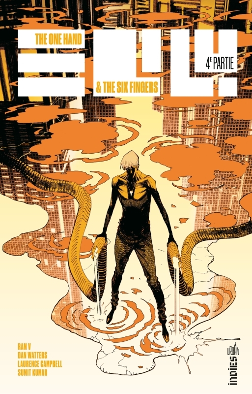 The One Hand & The Six Fingers Tome 4