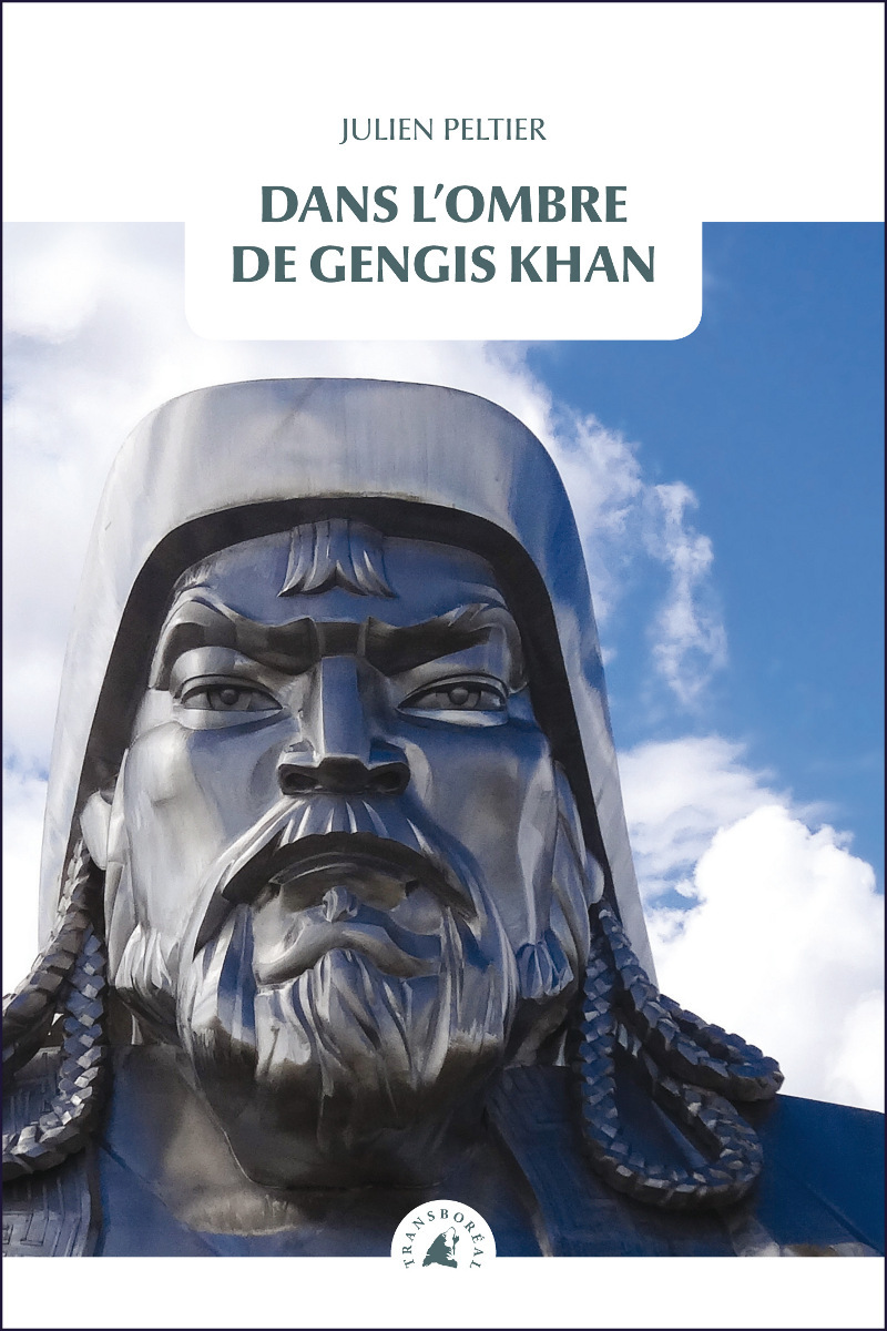DANS L'OMBRE DE GENGIS KHAN