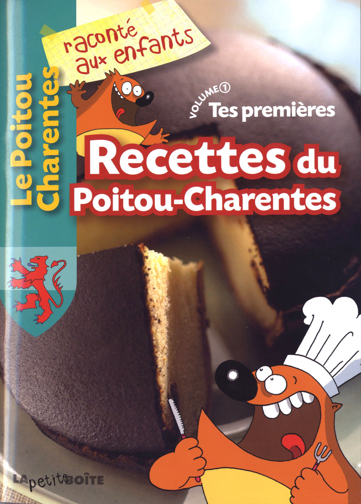 Tes premières recettes du Poitou-Charentes