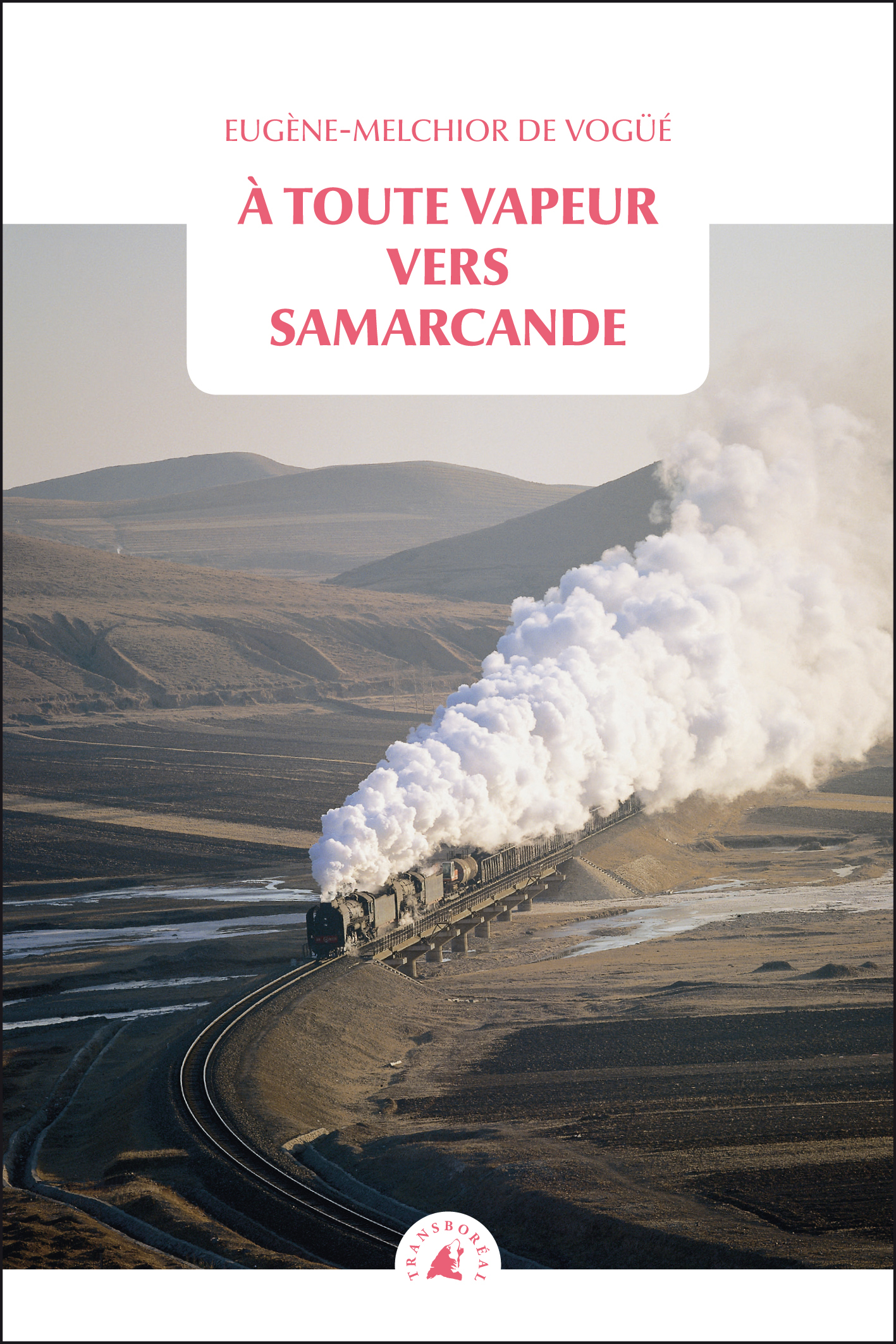 À toute vapeur vers Samarcande