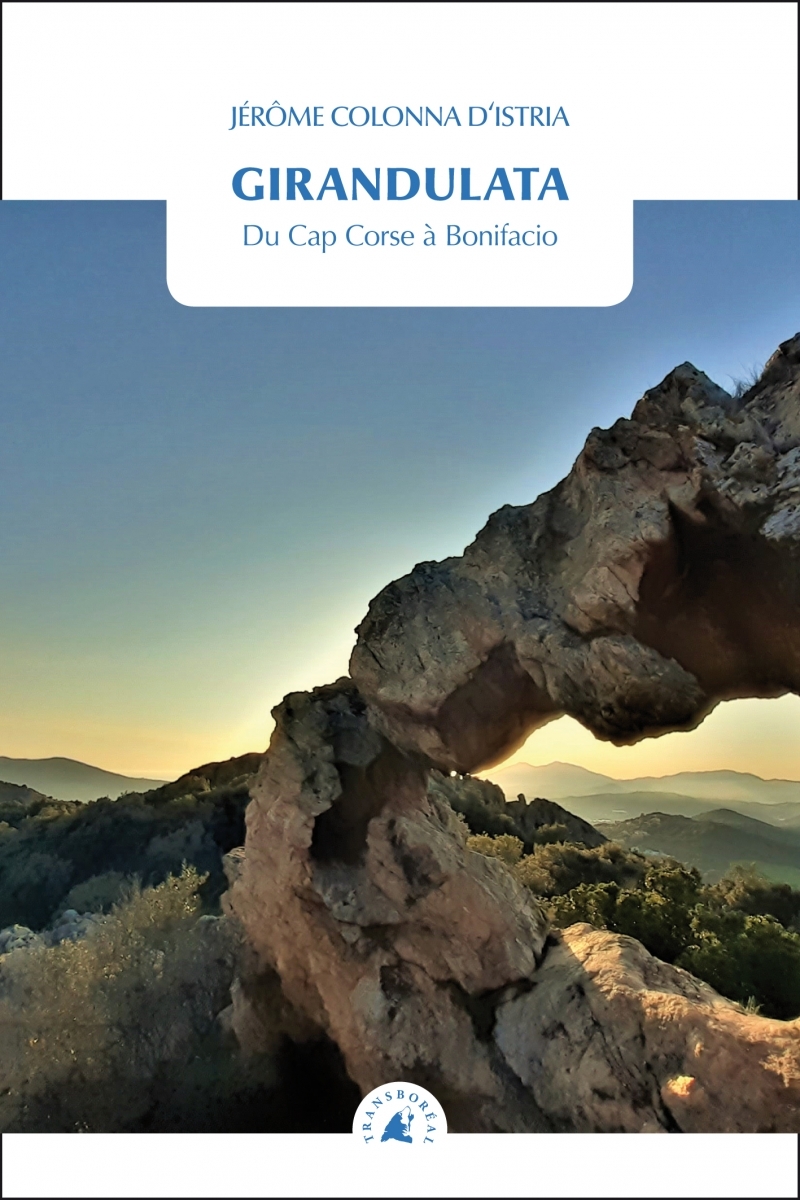Girandulata - Du Cap Corse à Bonifacio