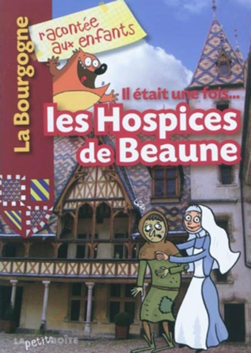 Il était une fois les Hospices de Beaune