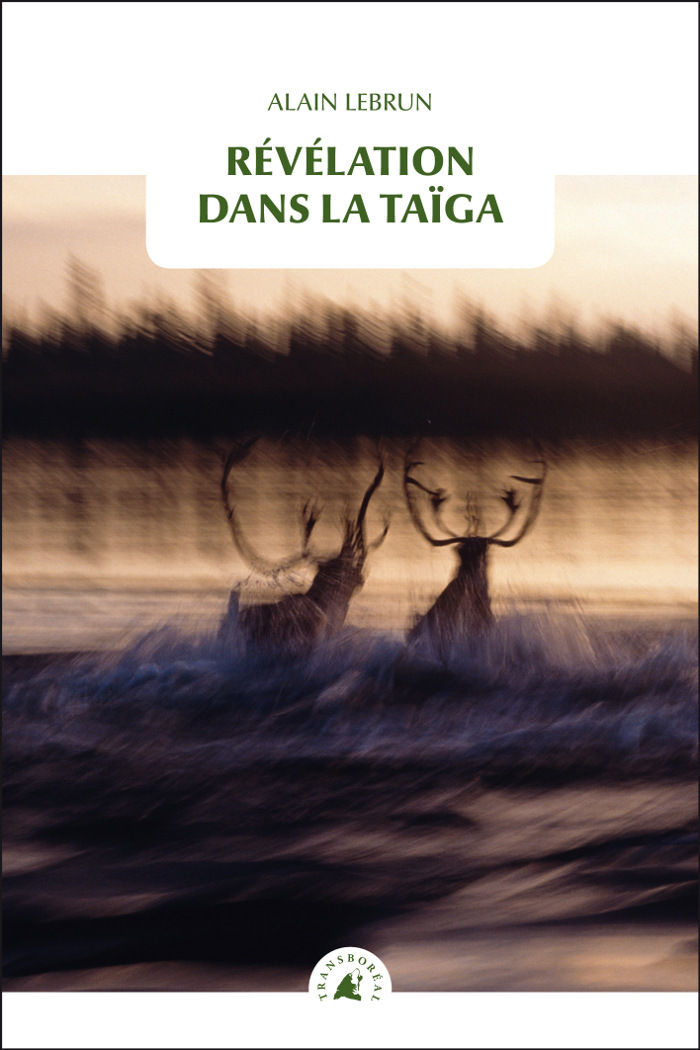 REVELATION DANS LA TAIGA