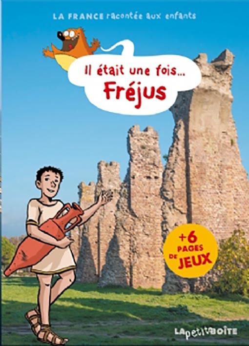 Il était une fois Fréjus