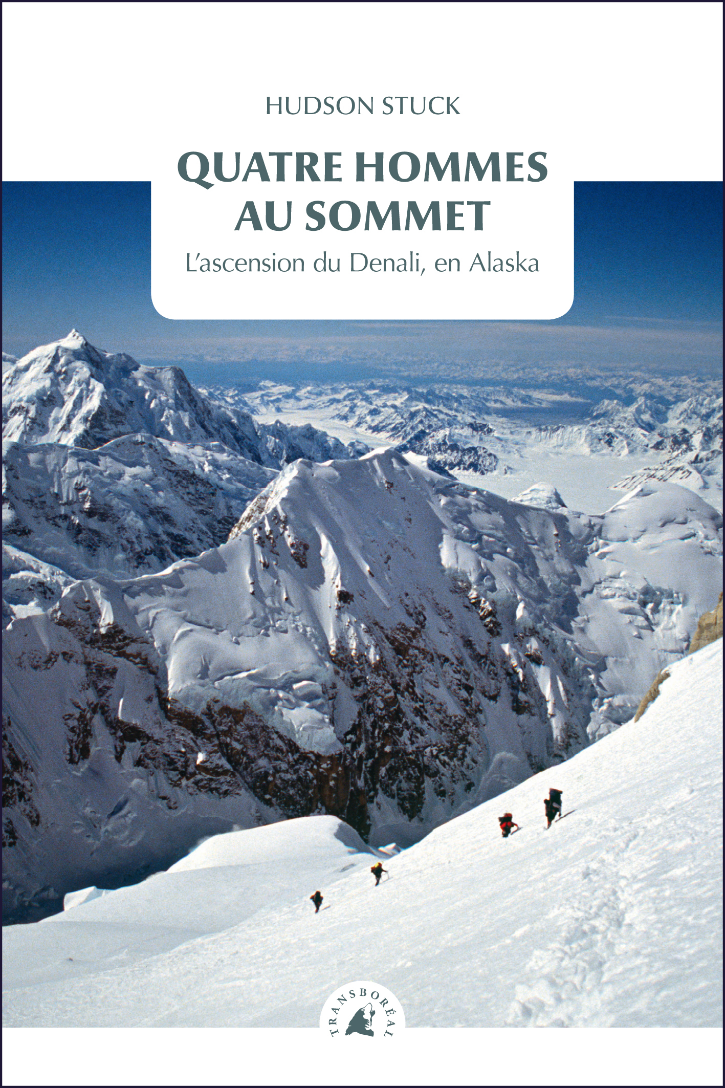 Quatre hommes au sommet - L'ascension du Denali, en Alaska