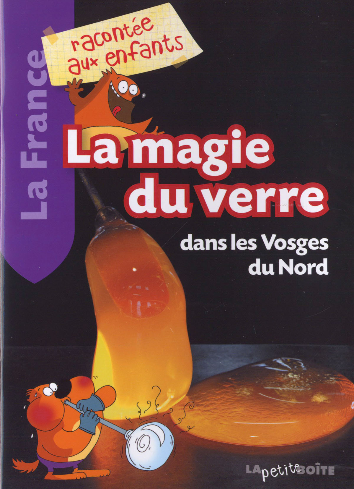 La magie du verre - dans les Vosges du Nord