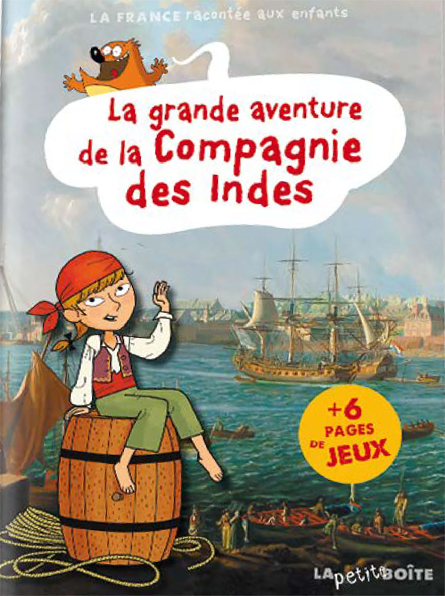 LA GRANDE AVENTURE DE LA COMPAGNIE DES INDES