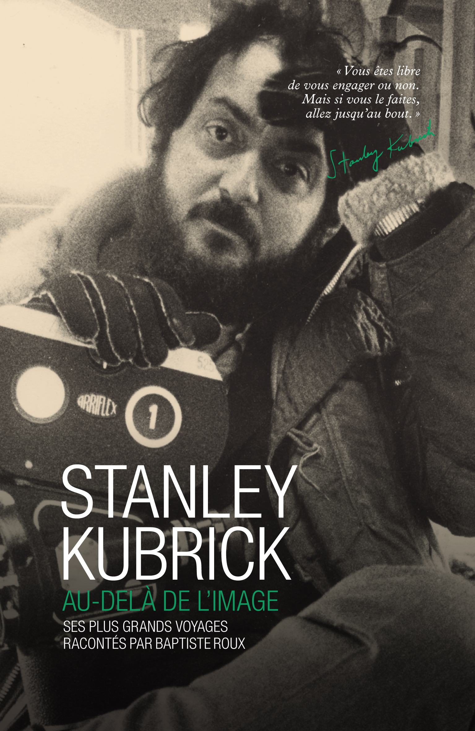 STANLEY KUBRICK - AU-DELA DE L'IMAGE