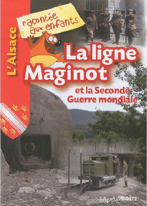 La ligne Maginot et la Seconde guerre mondiale