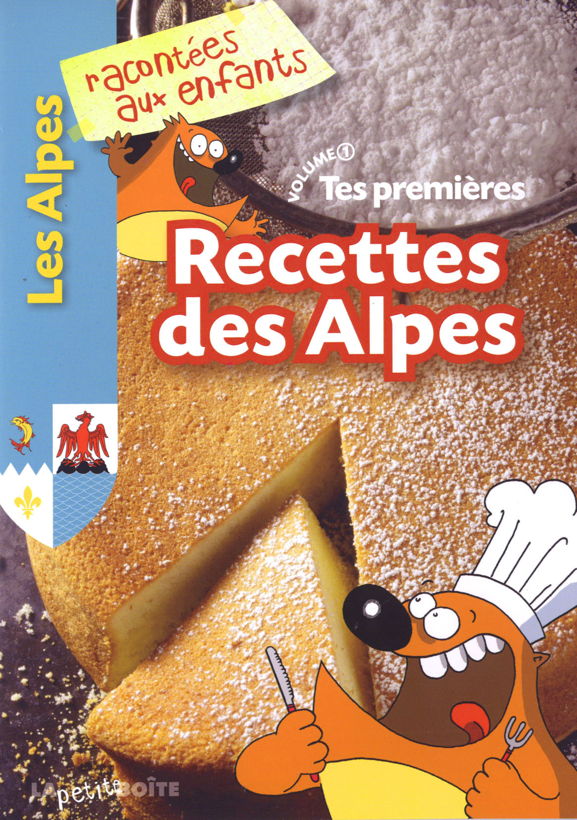 Tes premières recettes des Alpes