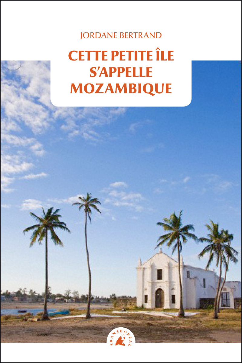 CETTE PETITE ILE S'APPELLE MOZAMBIQUE