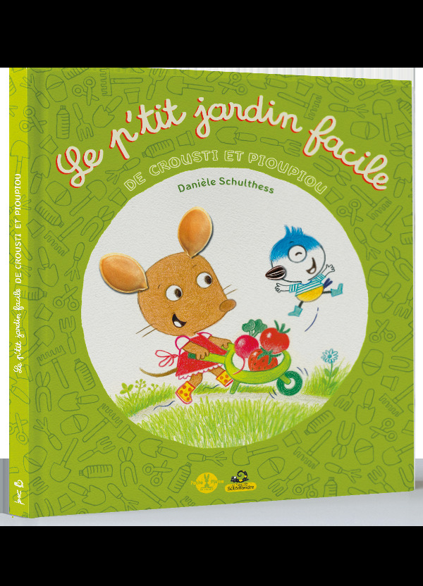 Le p'tit jardin facile de Crousti et Pioupiou