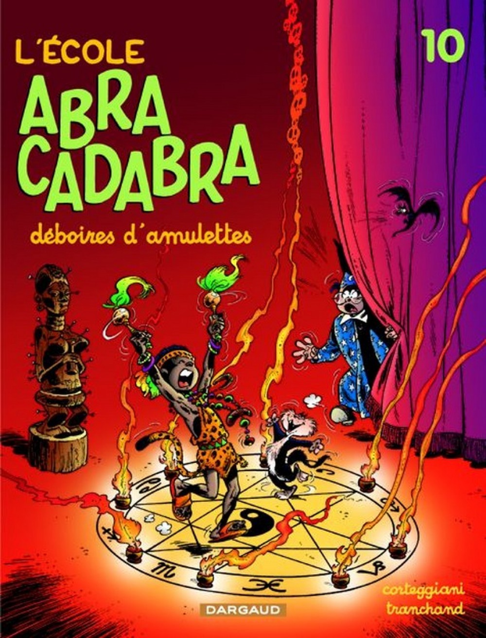 L'École Abracadabra - Tome 10 - Déboires d'amulettes