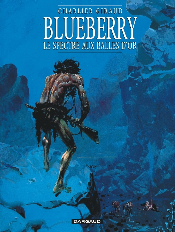 Blueberry - Tome 12 - Le Spectre aux balles d'or