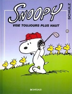 SNOOPY, VISE TOUJOURS PLUS HAUT