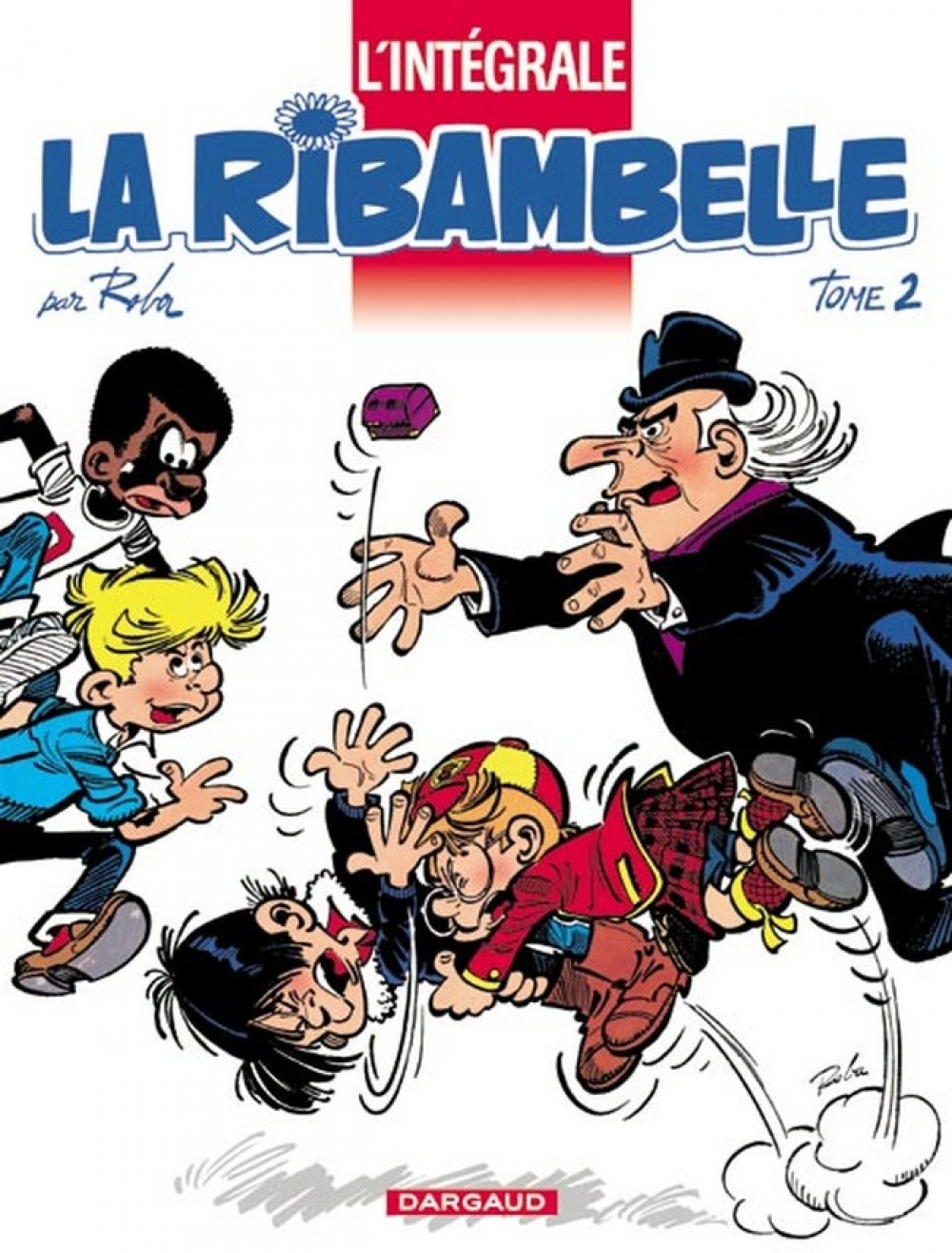 La Ribambelle - Intégrales - Tome 2 - La Ribambelle - Intégrale - tome 2