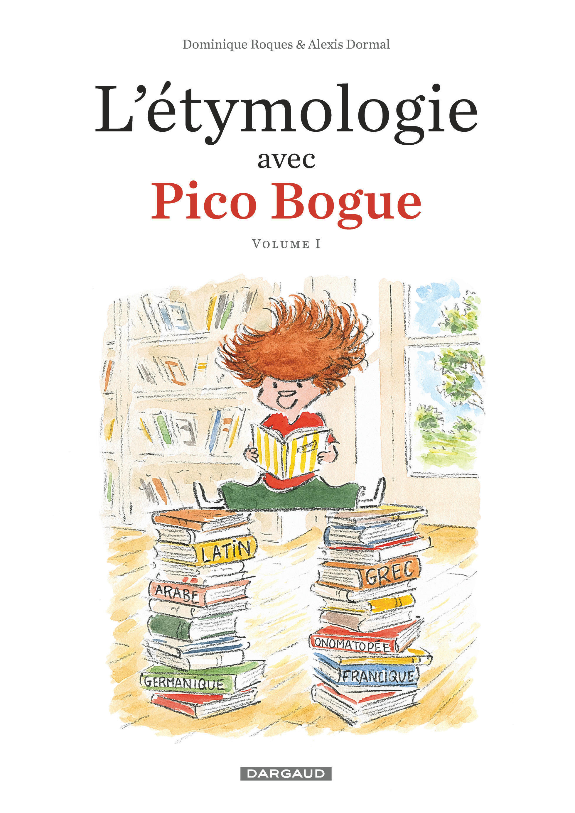 L'Étymologie avec Pico Bogue - Tome 1 - L'Étymologie avec Pico Bogue - tome 1