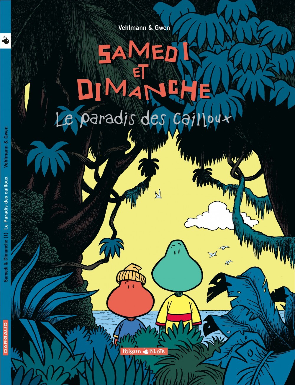 Samedi et Dimanche - Tome 1 - Le Paradis des cailloux