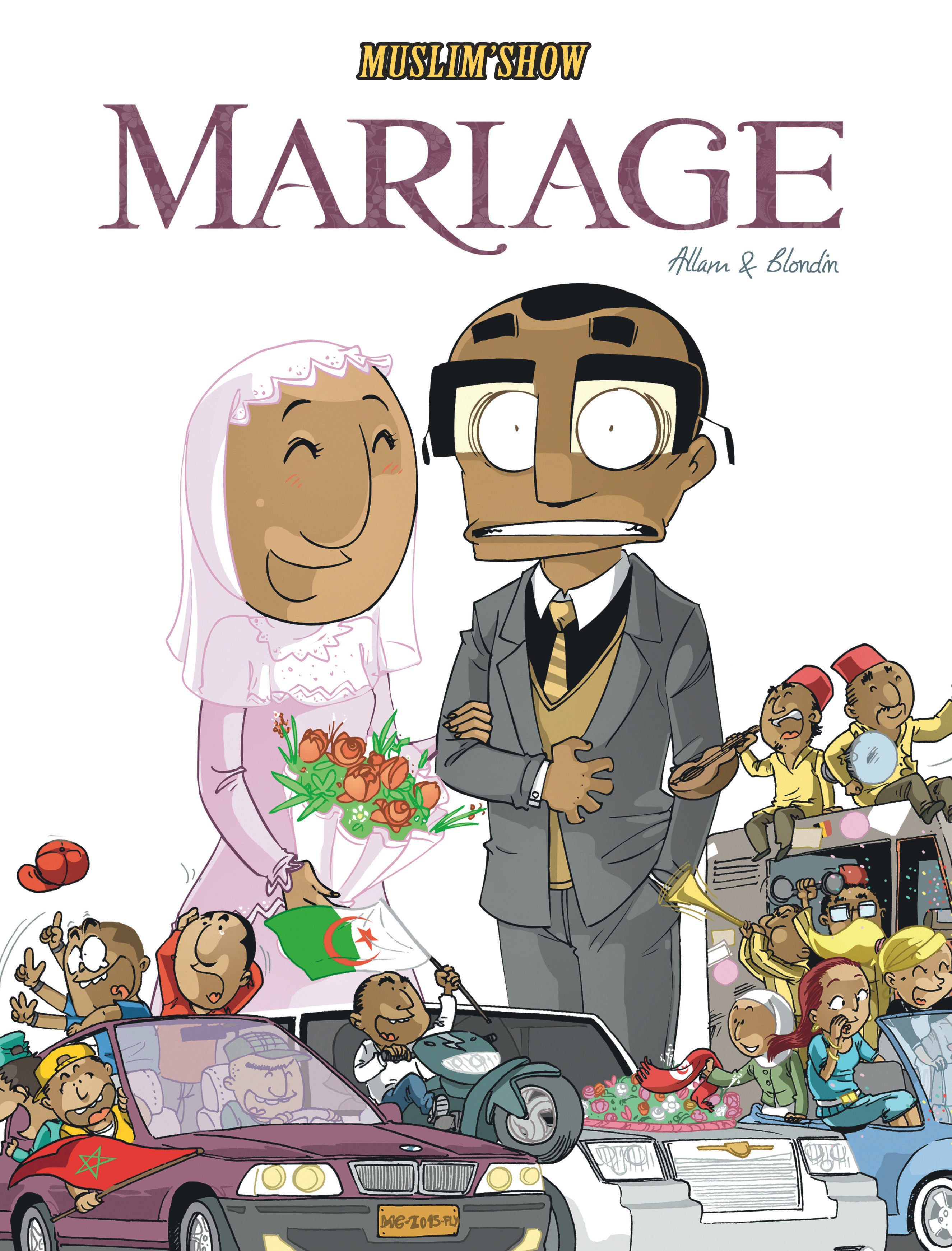 Muslim Show  - Tome 2 - Mariage