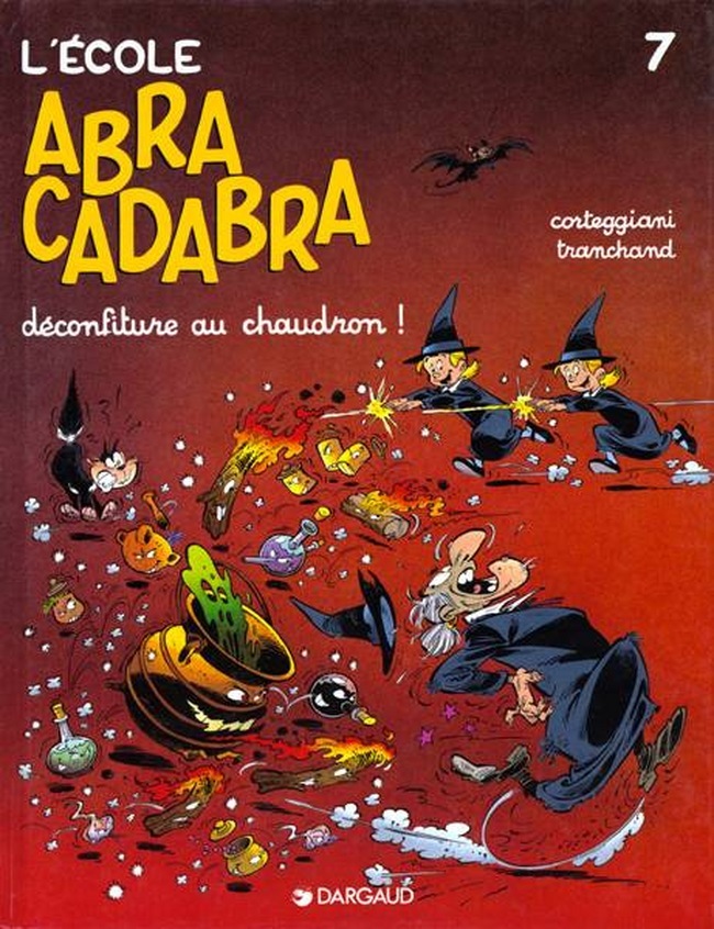 L'École Abracadabra - Tome 7 - Déconfiture au chaudron
