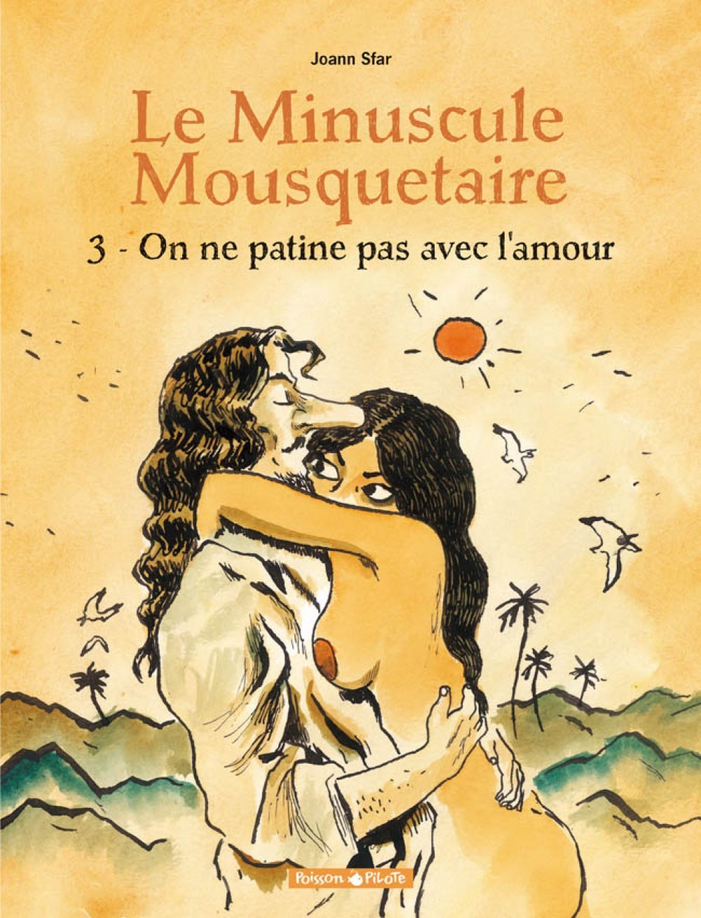 Le Minuscule Mousquetaire - Tome 3 - On ne patine pas avec l'amour