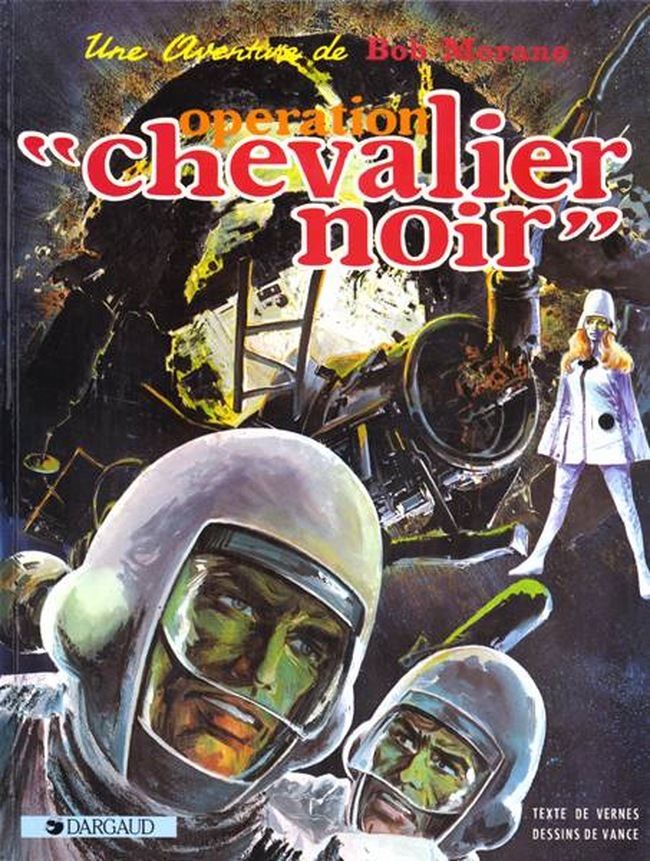 Bob Morane - Tome 2 - Opération Chevalier Noir