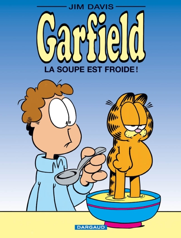 GARFIELD LA SOUPE EST FROIDE !