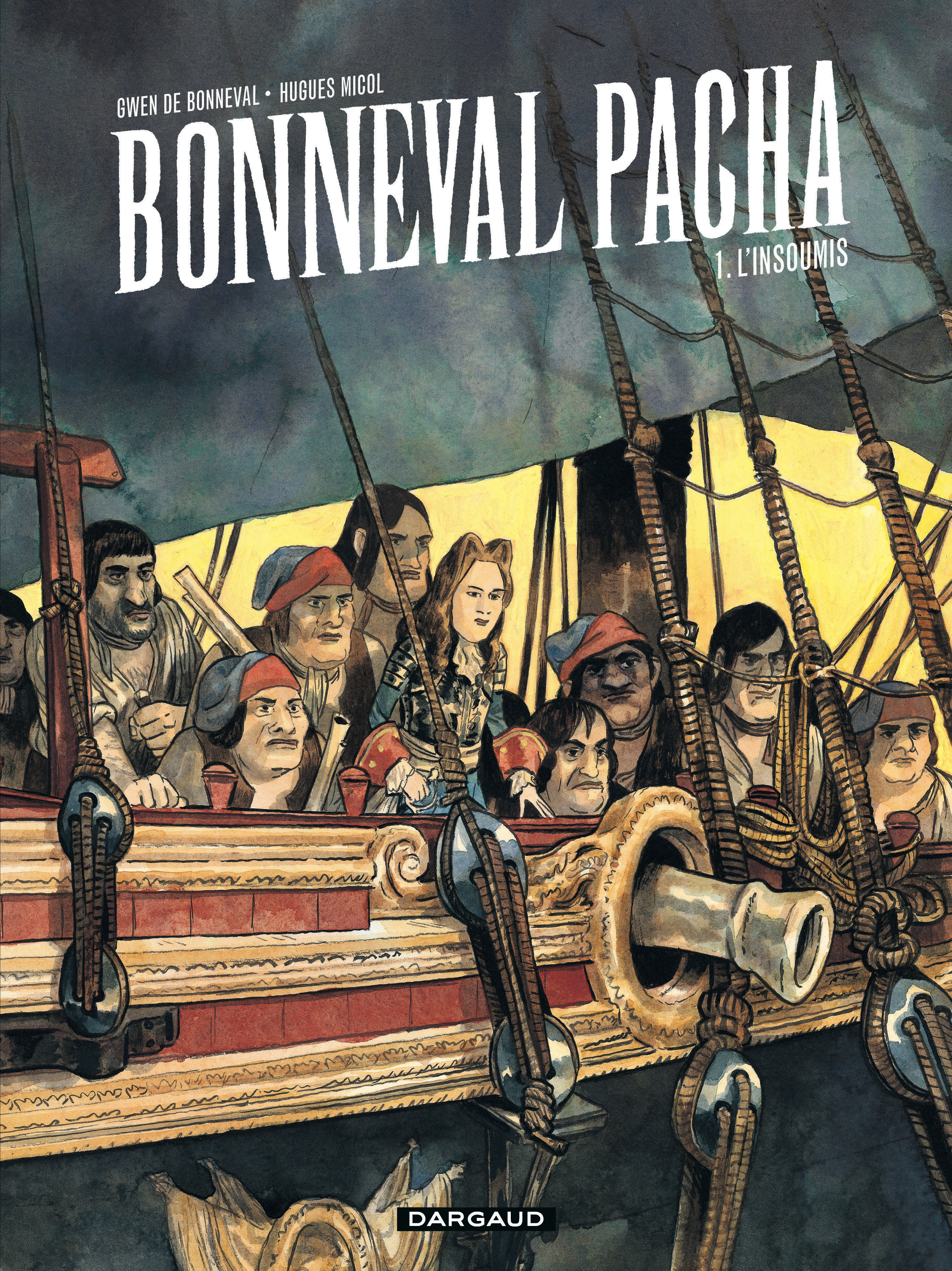 Bonneval Pacha - Tome 1 - L'Insoumis