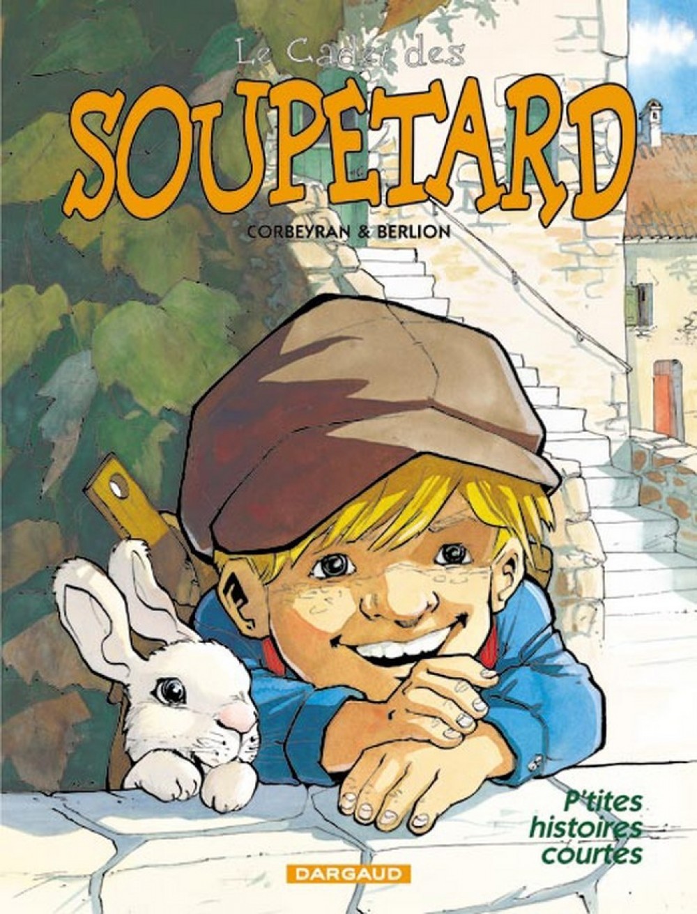 Le Cadet des Soupetard - Tome 0 - P'tites Histoires courtes