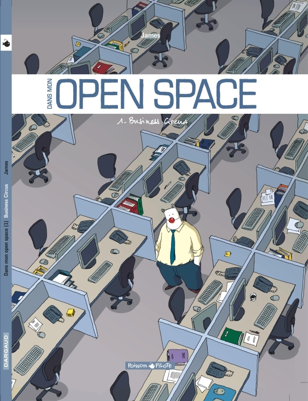 Dans mon Open Space - Tome 1 - Business Circus