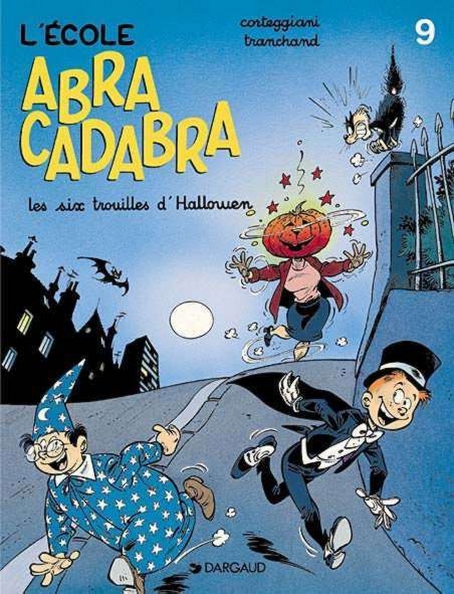 L'École Abracadabra - Tome 9 - Les Six Trouilles d'Halloween