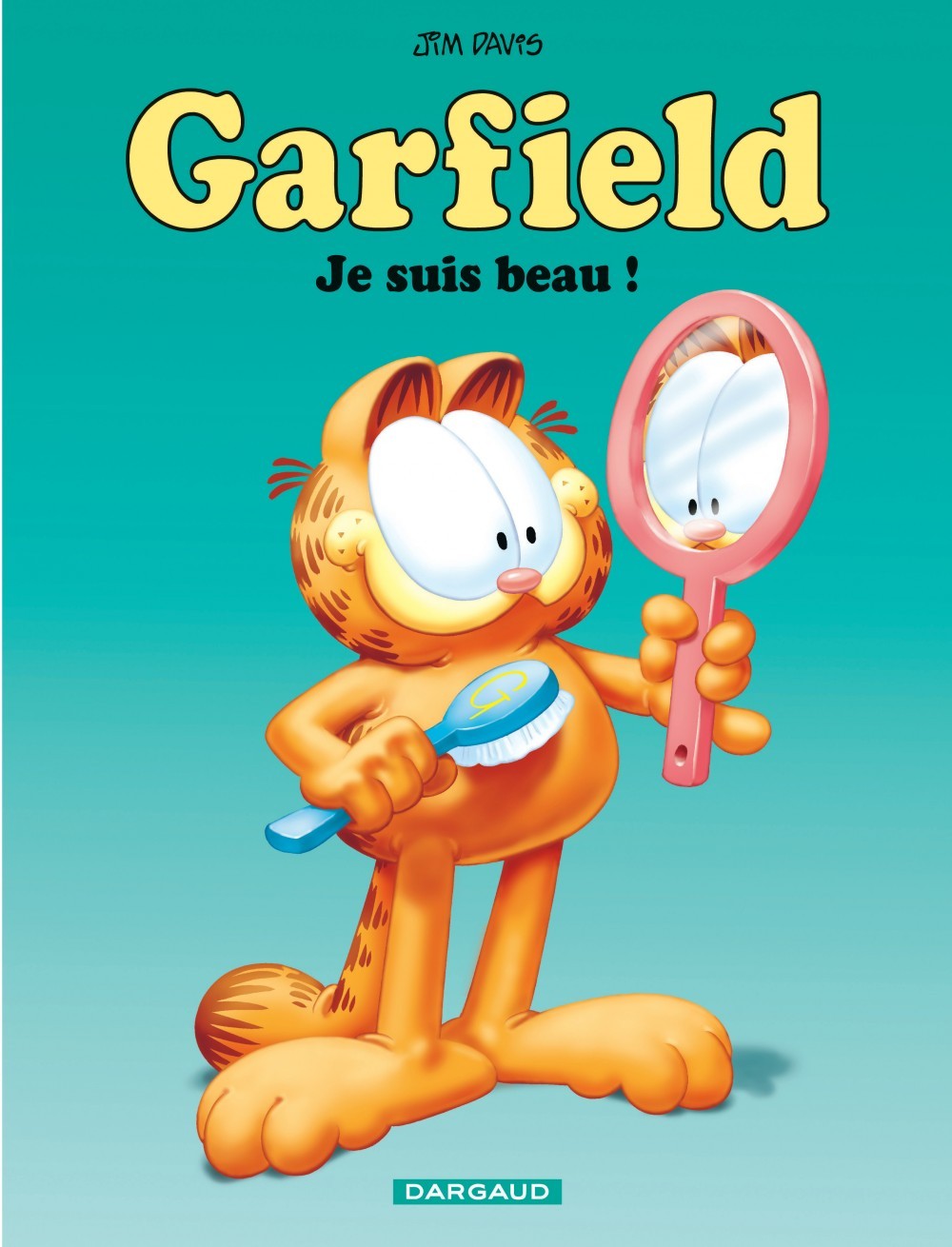 GARFIELD, JE SUIS BEAU