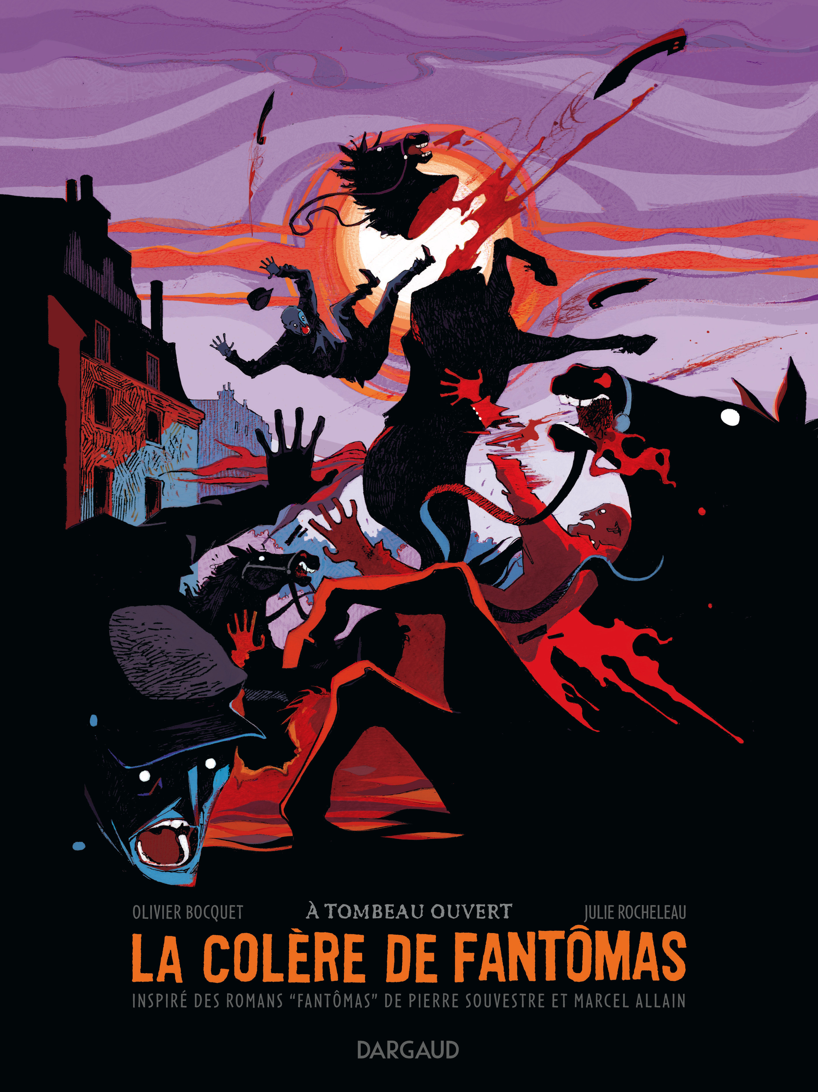 La Colère de Fantômas - Tome 3 - À tombeau ouvert