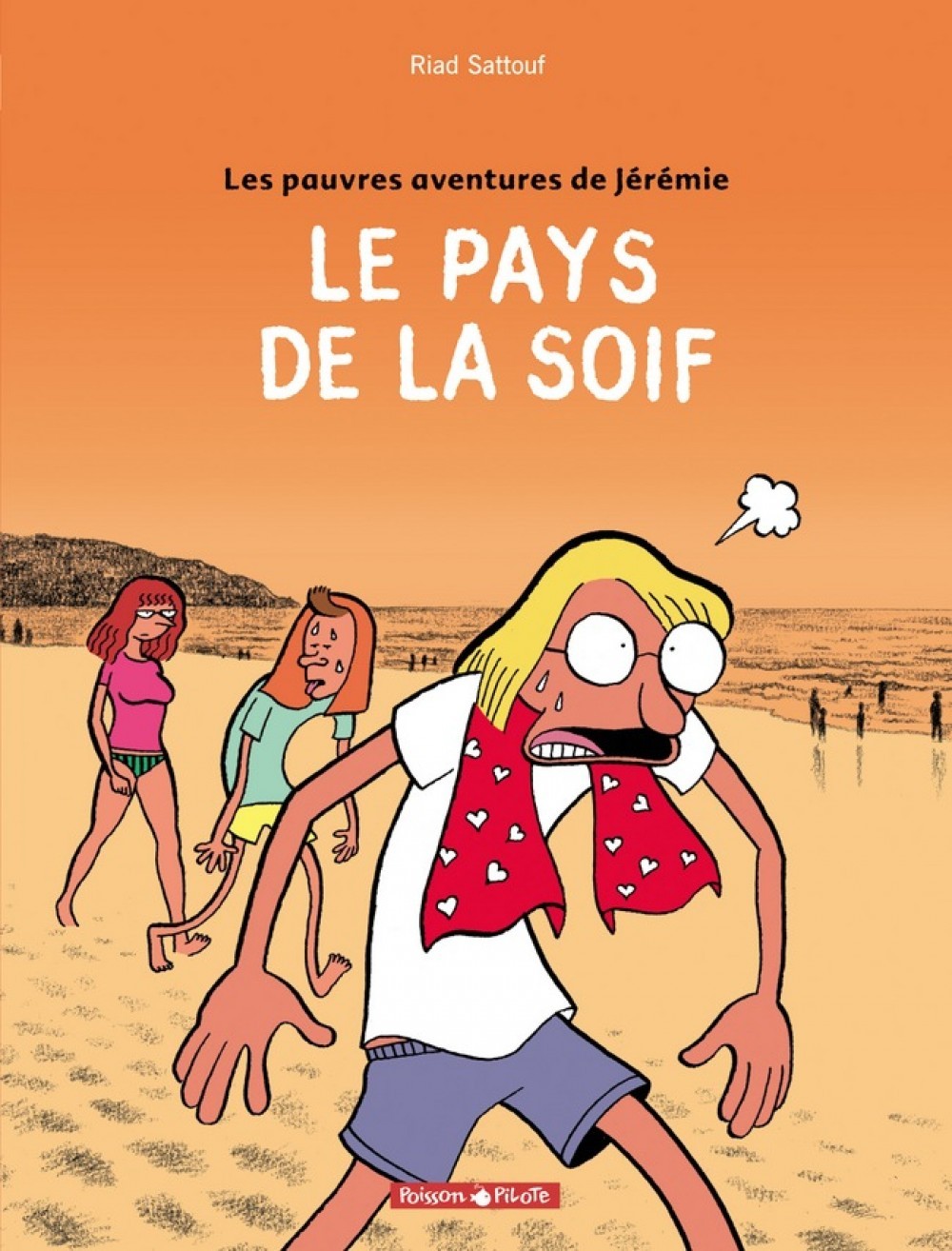 Les Pauvres Aventures de Jérémie - Tome 2 - Le Pays de la soif
